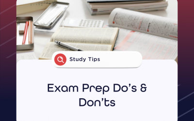 Exam Prep Do’s & Don’ts