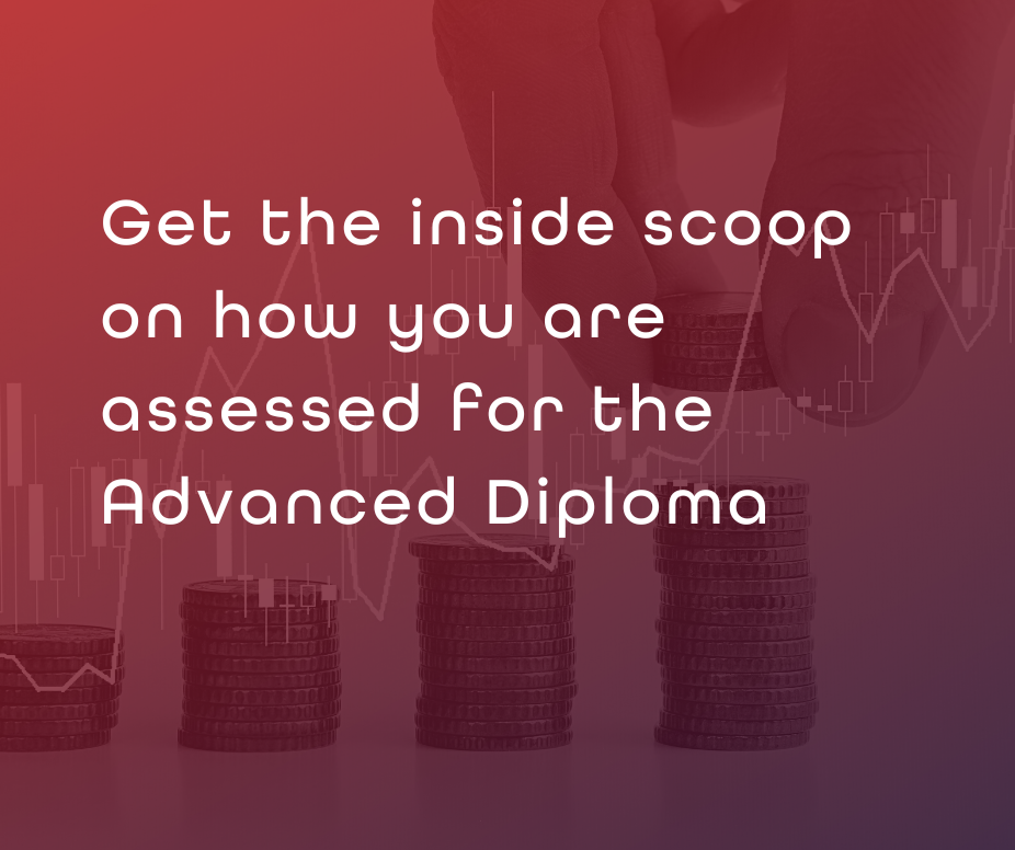 How you are assessed for the Advanced Diploma