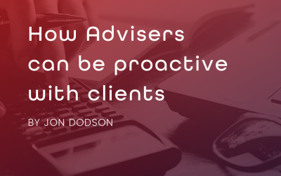 How advisers can be proactive with clients