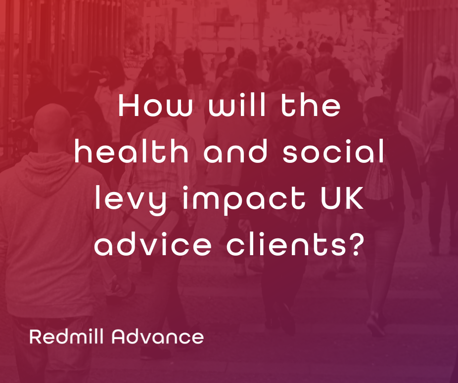 How will the health and social levy impact UK advice clients