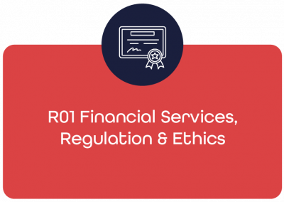 R01 Financial Services, Regulation & Ethics