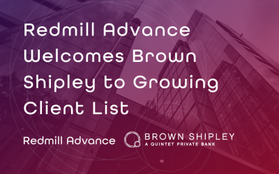 Redmill Advance Welcomes Brown Shipley to Growing Client List