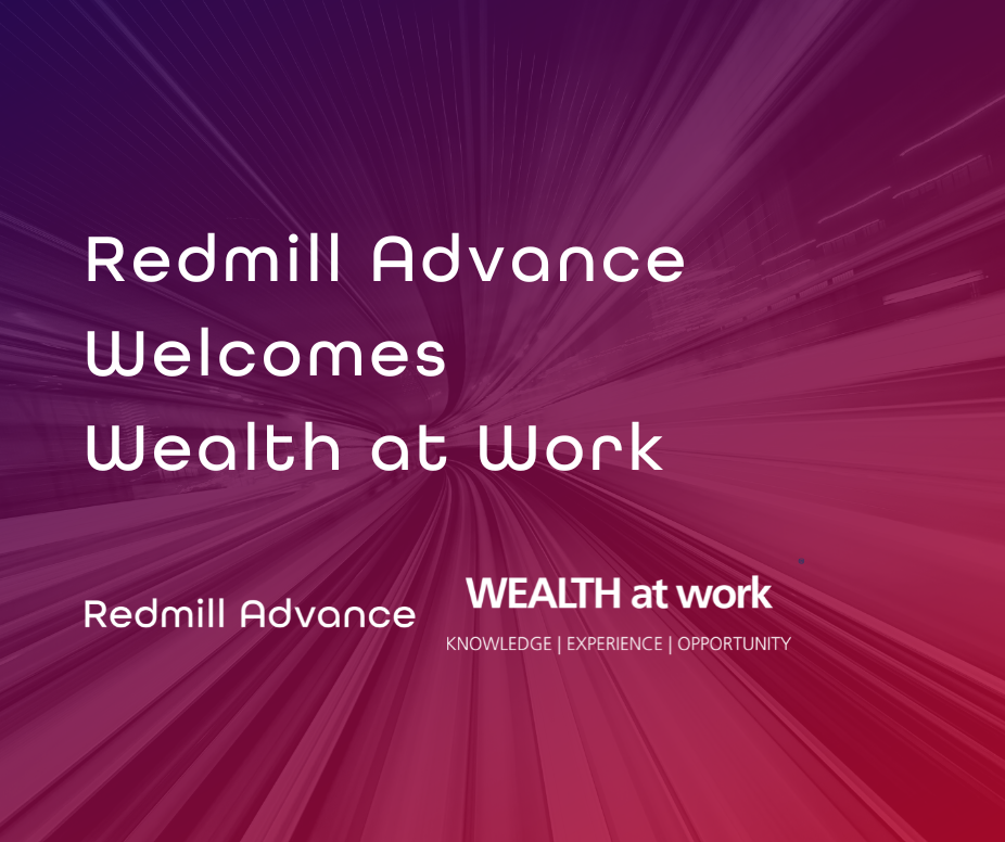 Redmill Advance Welcomes Wealth at Work