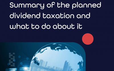 Summary of the planned dividend taxation and what to do about it